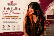 Hair Styling With Color Extensions: Turn Your Hair Into a Fashion Statement